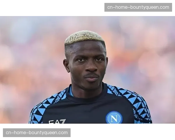 独家专访那不勒斯前锋奥斯梅恩：谈进球、未来与意甲竞争。